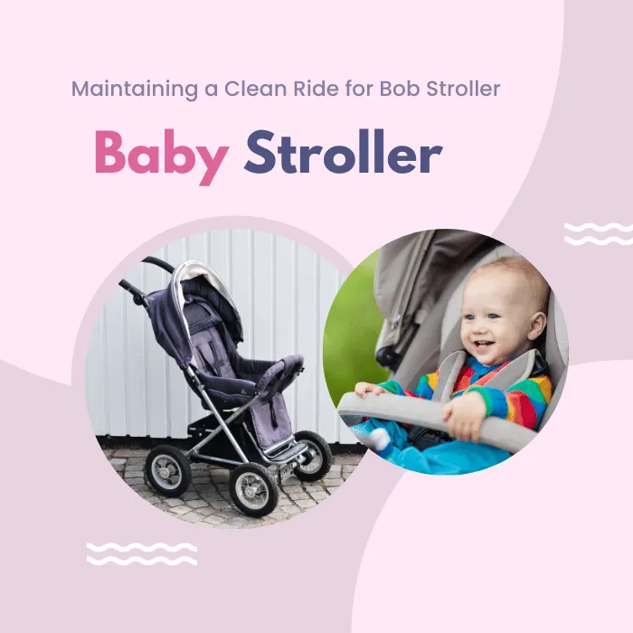 how to clean a bob stroller