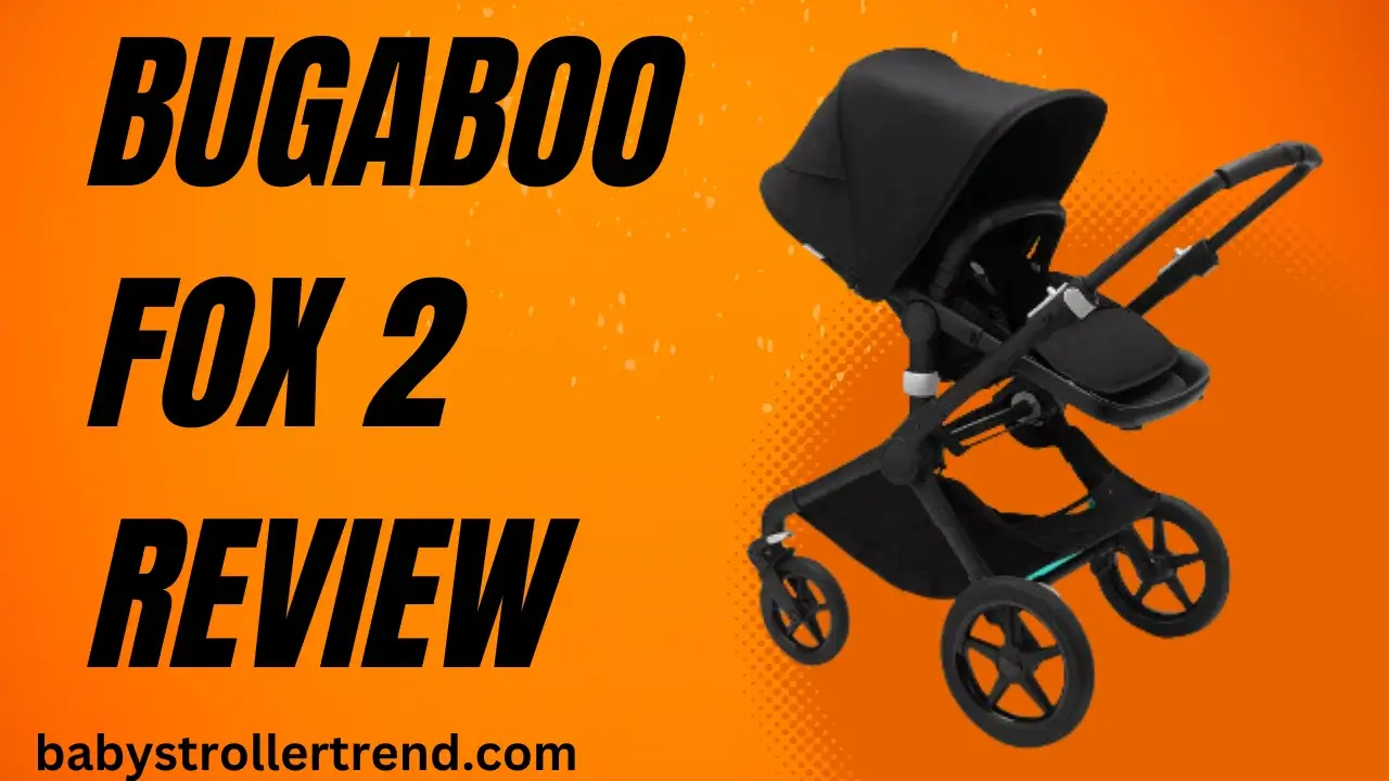 Bugaboo Fox 2 Review